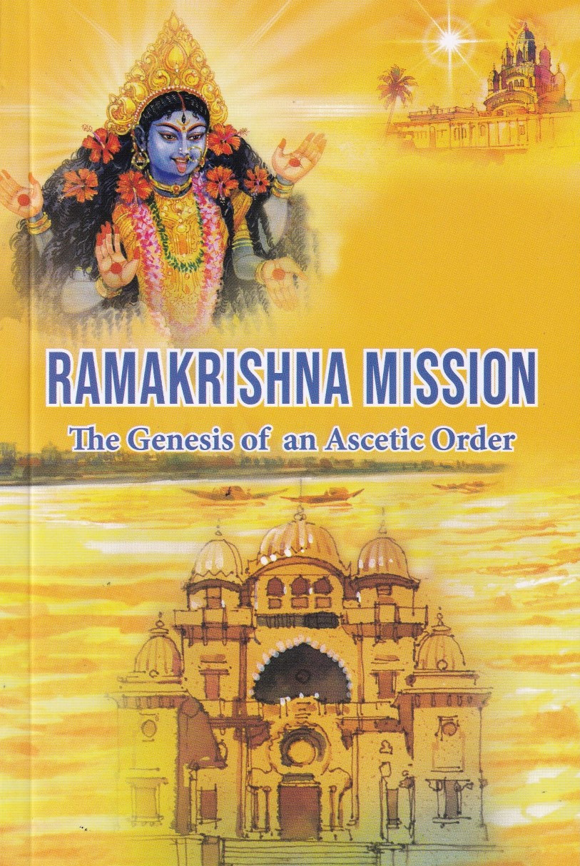 Ramakrishna Mission - The Genesis of an Ascetic Order