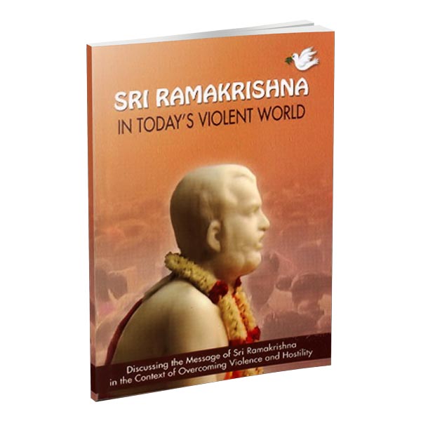 Sri Ramakrishna In Today's Violent World