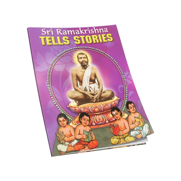 Sri Ramakrishna Tells Stories Sri Ramakrishna Tells Stories