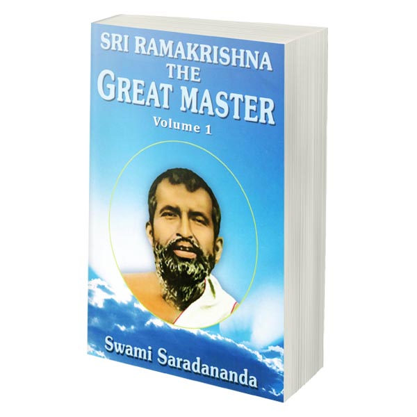Sri Ramakrishna The Great Master Volume 1