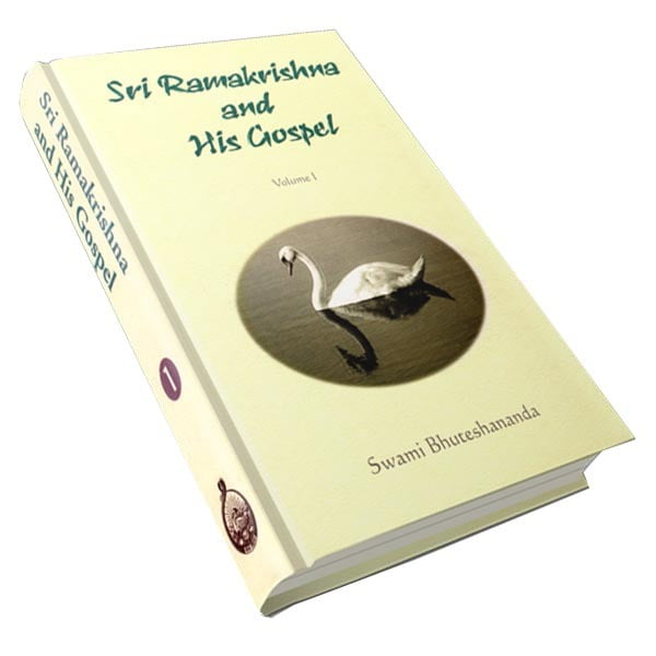 Sri Ramakrishna and His Gospel Volume - 1 Sri Ramakrishna and His Gospel Volume - 1