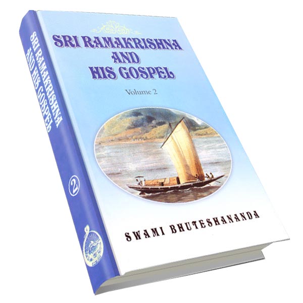 Sri Ramakrishna and His Gospel Volume - 2