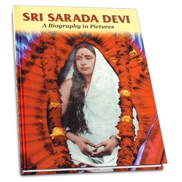 Sri Sarada Devi - A Biography in Pictures