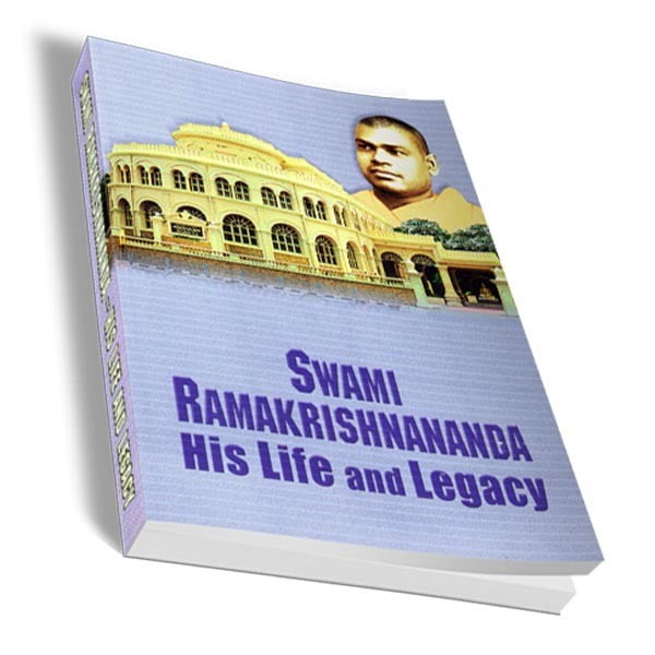 Swami Ramakrishnananda - His Life and Legacy