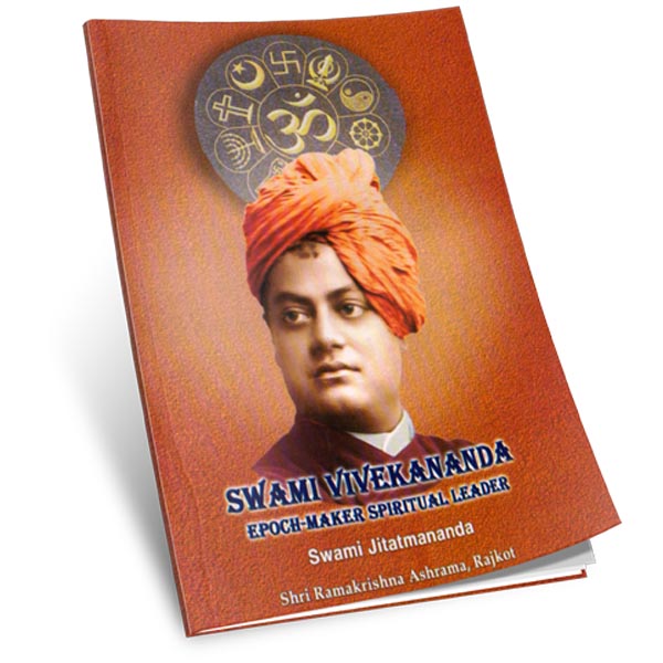 Swami Vivekananda - Epoch Maker Spiritual Leader