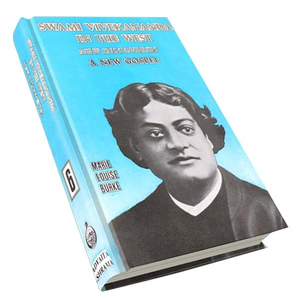 Swami Vivekananda in the West - New Discoveries Volume - 6 Swami Vivekananda in the West - New Discoveries Volume - 6