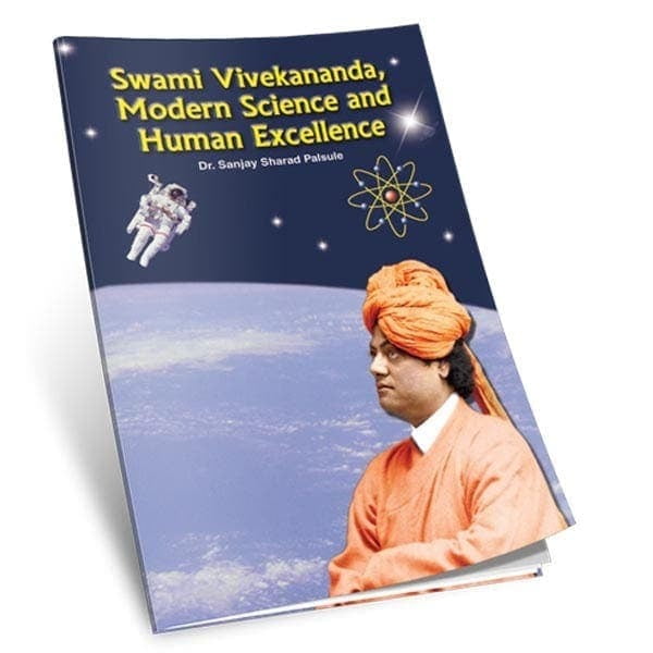 Swami Vivekananda - Modern Science and Human Excellence