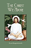 The Christ We Adore The Christ We Adore