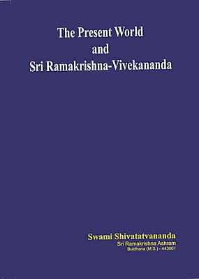 The Present World and Sri Ramakrishna-Vivekananda (English) (Paperback)