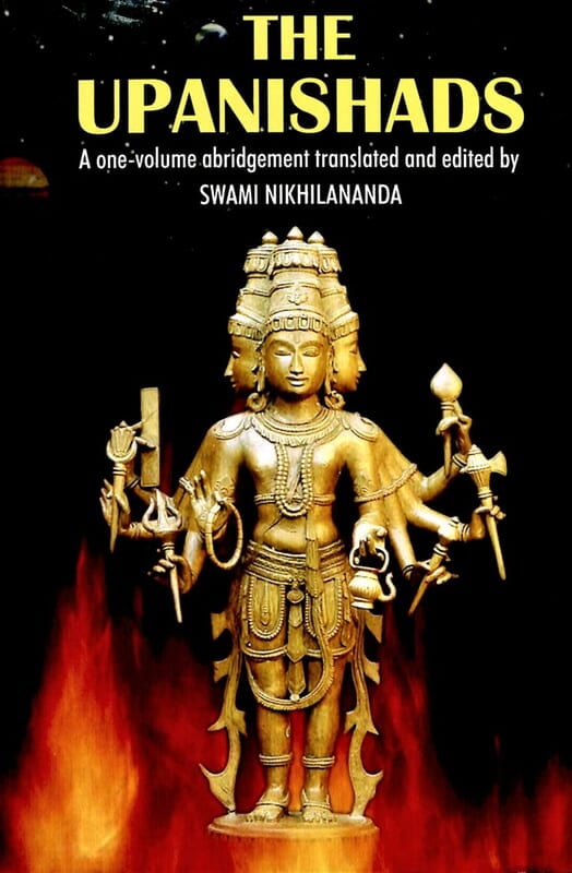 The Upanishads - Translated By Swami Nikhilananda The Upanishads - Translated By Swami Nikhilananda