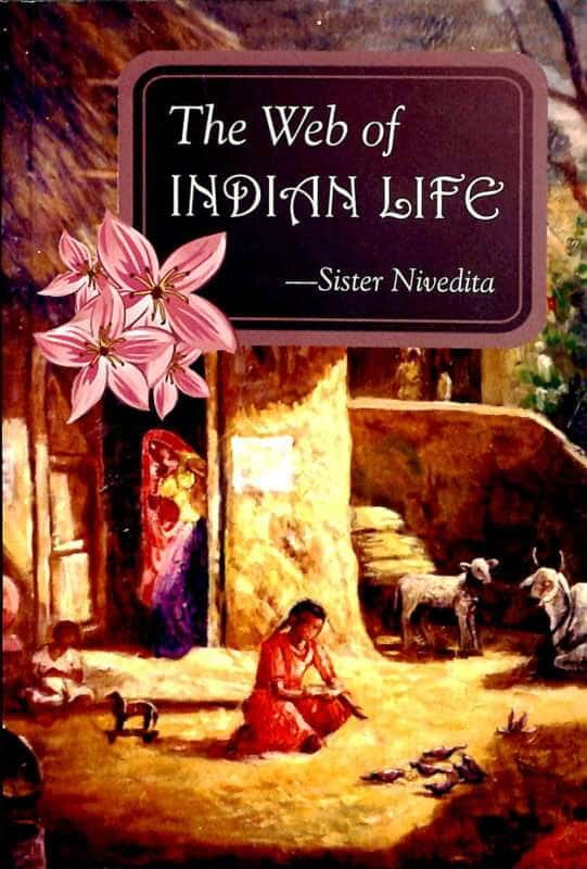 The Web of Indian Life The Web of Indian Life