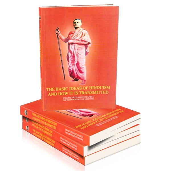The Basic Ideas of Hinduism and How It is Transmitted The Basic Ideas of Hinduism and How It is Transmitted
