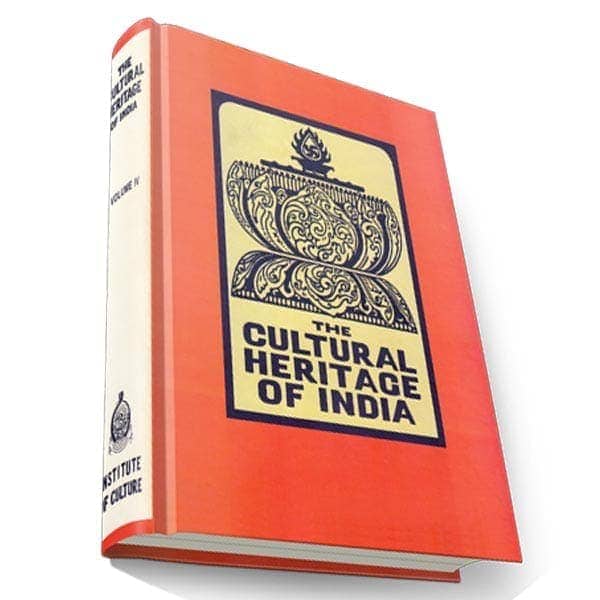 The Cultural Heritage of India Volume - 4 (Deluxe)