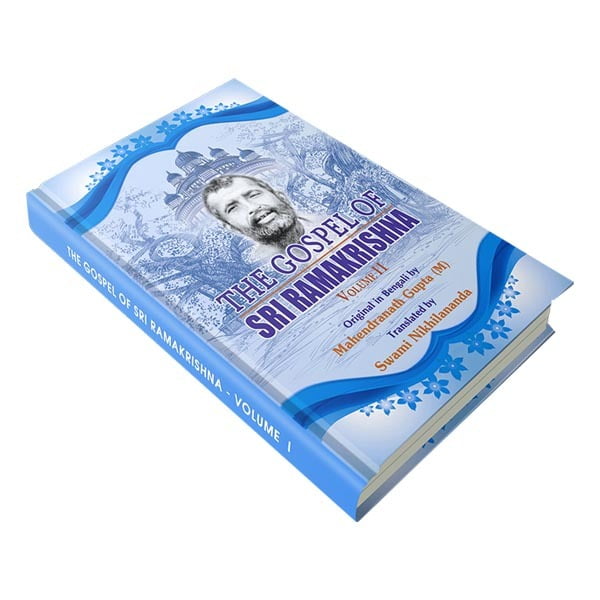 The Gospel of Sri Ramakrishna Volume - 2 The Gospel of Sri Ramakrishna Volume - 2