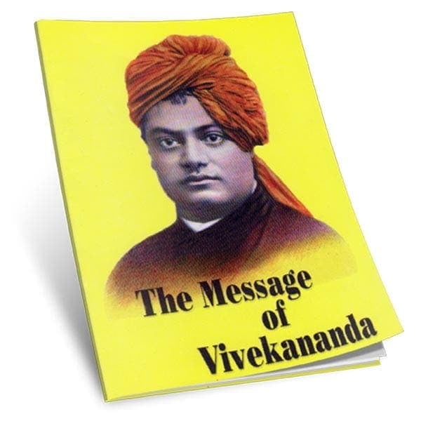 The Message of Vivekananda The Message of Vivekananda