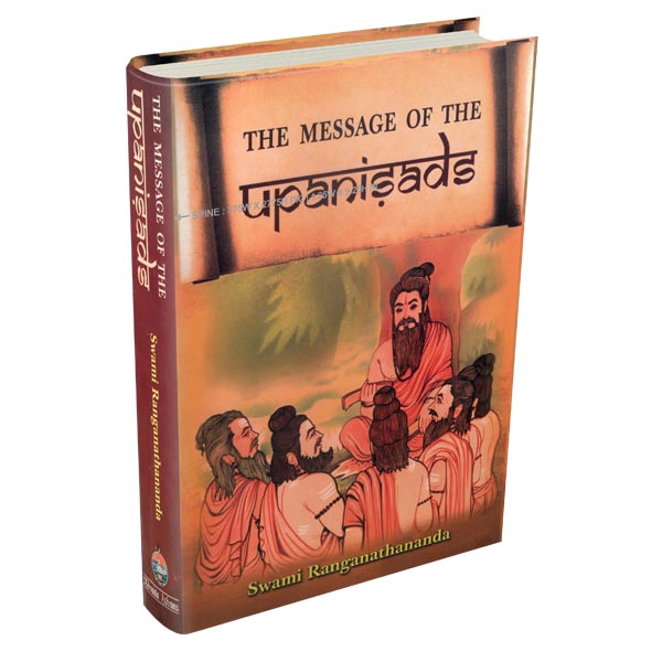 The Message of the Upanishads