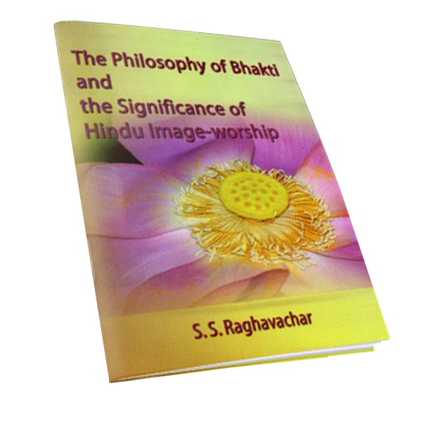 The Philosophy of Bhakti and the Significance of Hindu Image-Worship