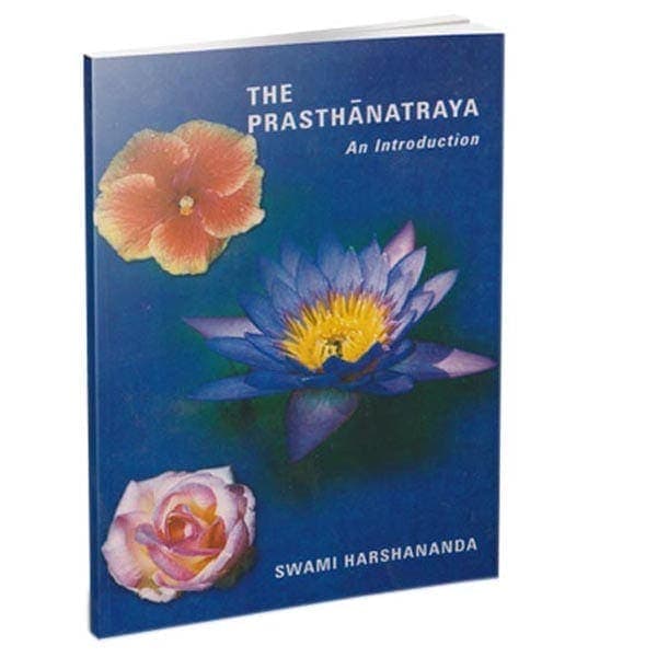 The Prasthanatraya - An Introduction