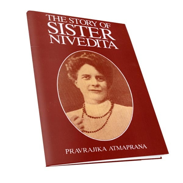 The Story of Sister Nivedita The Story of Sister Nivedita
