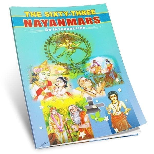 The Sixty-three Nayanmars - An Introduction The Sixty-three Nayanmars - An Introduction