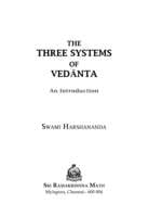 Three Systems of Vedanta Three Systems of Vedanta