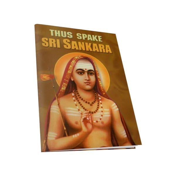 Thus Spake Sri Sankara Thus Spake Sri Sankara