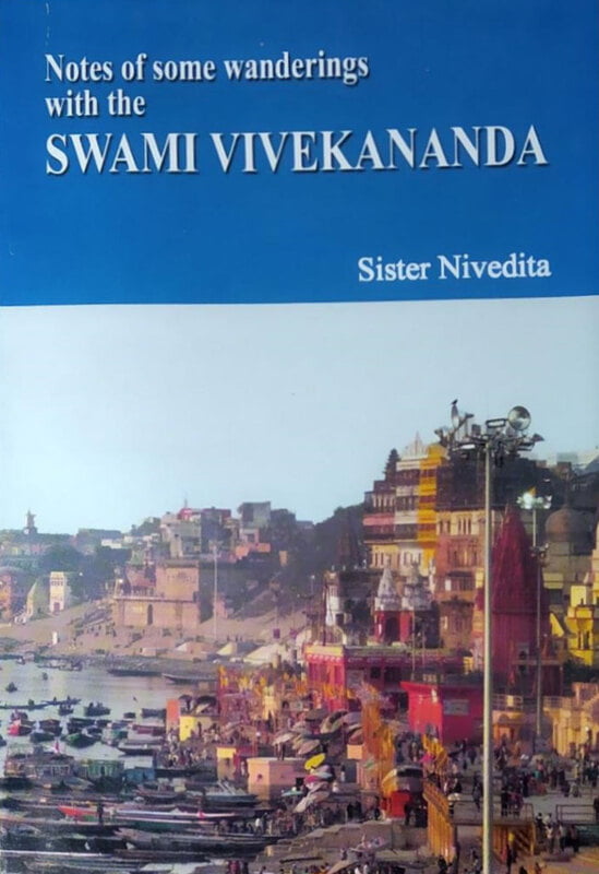 Notes of Some Wanderings with the Swami Vivekananda