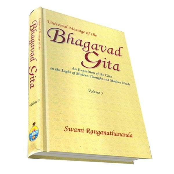 Universal Message of the Bhagavad Gita Volume - 3 Universal Message of the Bhagavad Gita Volume - 3