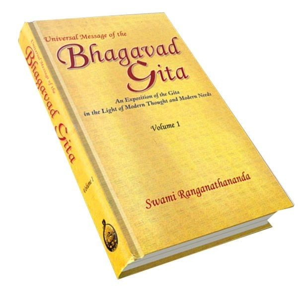 Universal Message of the Bhagavad Gita Volume - 1 Universal Message of the Bhagavad Gita Volume - 1