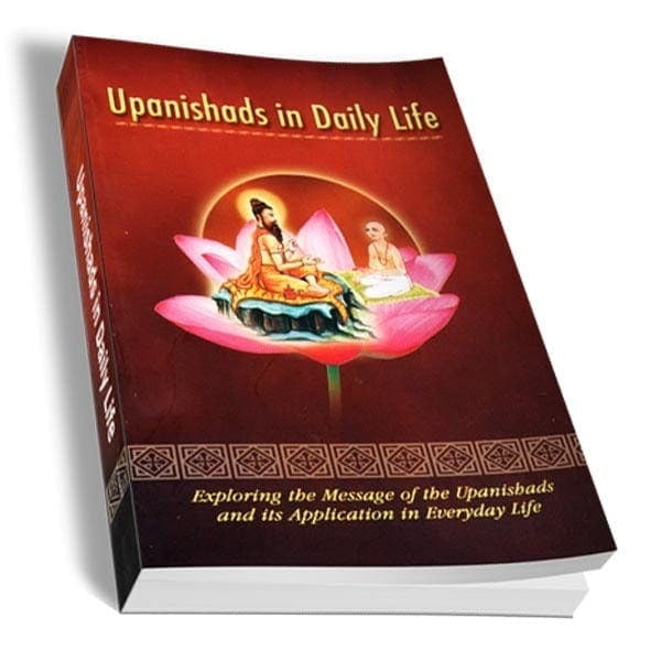 Upanishads in Daily Life Upanishads in Daily Life