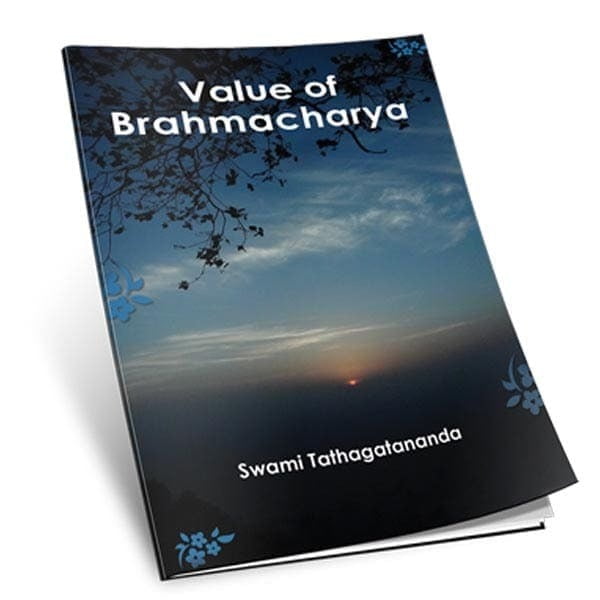Value of Brahmacharya Value of Brahmacharya
