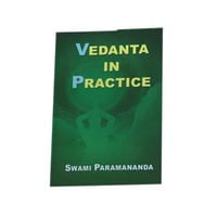 Vedanta in Practice by Swami Paramananda Vedanta in Practice by Swami Paramananda