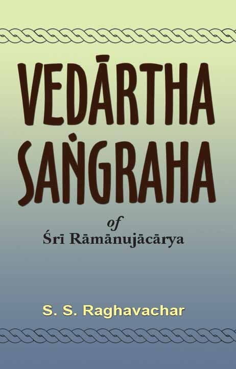 Vedartha Sangraha of Sri Ramanujacarya