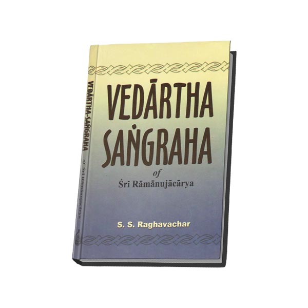 Vedartha Sangraha of Sri Ramanujacarya