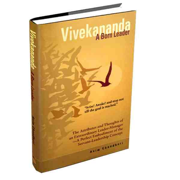 Vivekananda - A Born Leader Vivekananda - A Born Leader