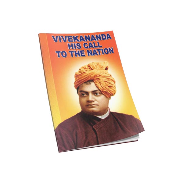 Vivekananda - His Call to the Nation
