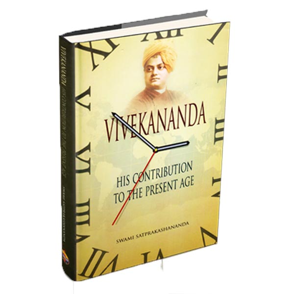 Vivekananda His Contribution To The Present Age