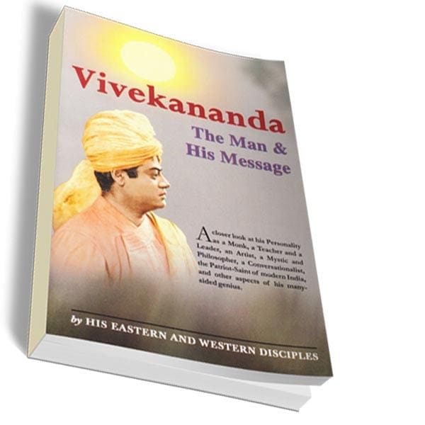 Vivekananda - The Man and His Message