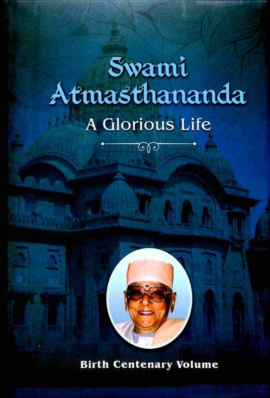 Swami Atmasthananda – A Glorious Life (Vol.2)