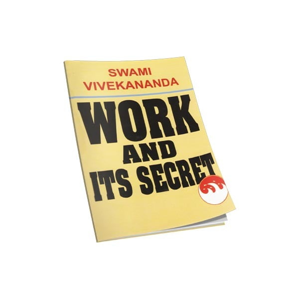 Work and Its Secret Work and Its Secret
