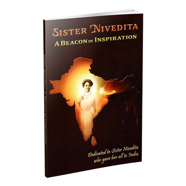 Sister Nivedita - A Beacon of Inspiration Sister Nivedita - A Beacon of Inspiration